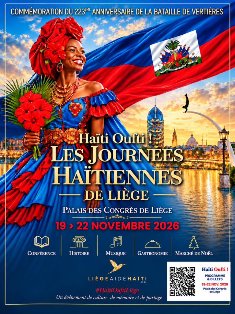 HAÏTI OUFTI ! LES JOURNÉES HAÏTIENNES DE LIÈGE